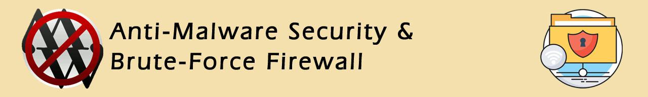 Anti-Malware Security and Brute Force Firewall Plugin